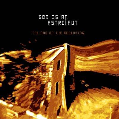 GOD IS AN ASTRONAUT - "The End Of The Beginning" CD