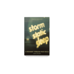 JACK CHUTER - "Storm Static Sleep. A Pathway Through Post-Rock" Book