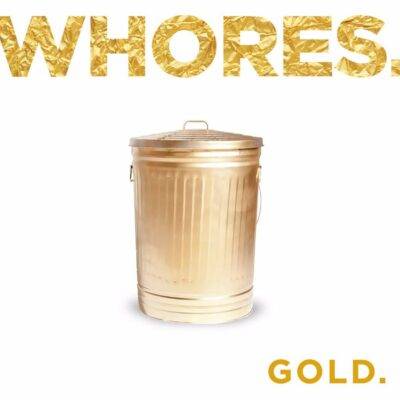 WHORES. - "Gold." LP