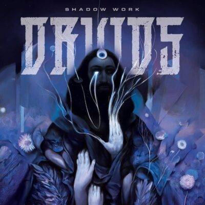 DRUIDS - "Shadow Work" CD
