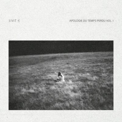 BRUIT ≤ - "Apologie du temps perdu, Vol. 1" 12" EP